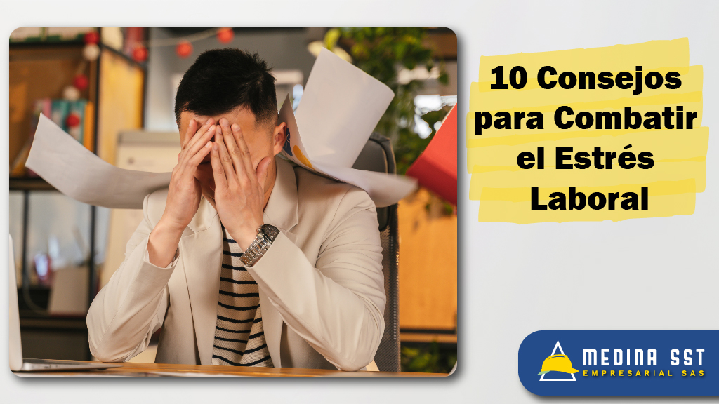 10 Consejos Para Combatir El Estrés Laboral: Descubre Cómo Manejar Tus ...