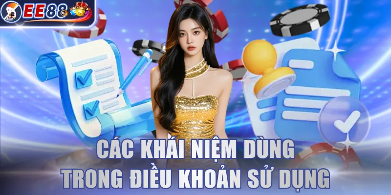 Các khái niệm dùng trong điều khoản sử dụng