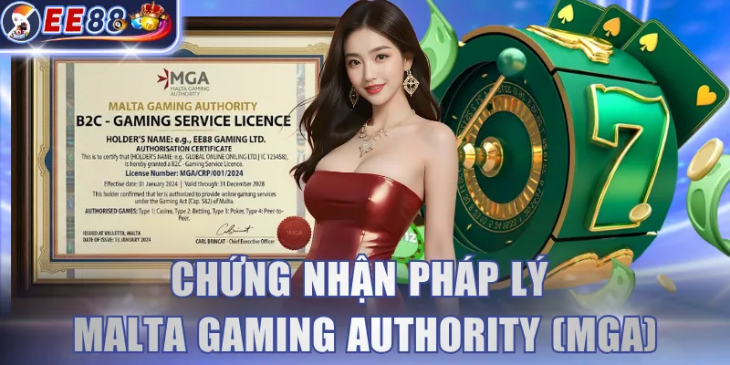 Chứng nhận pháp lý Malta Gaming Authority (MGA)