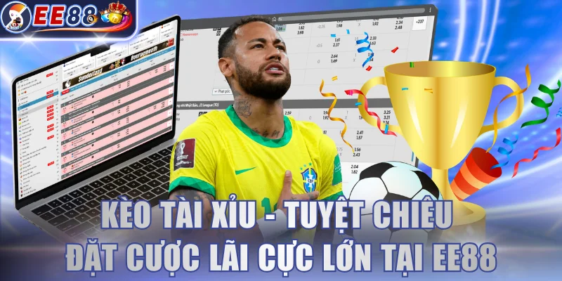 Kèo Tài Xỉu