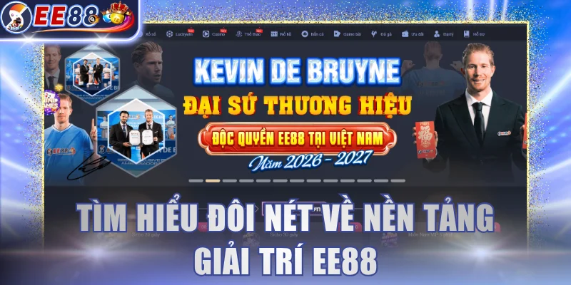 Tìm hiểu đôi nét về nền tảng giải trí EE88