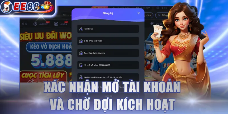 Xác nhận mở tài khoản và chờ đợi kích hoạt 